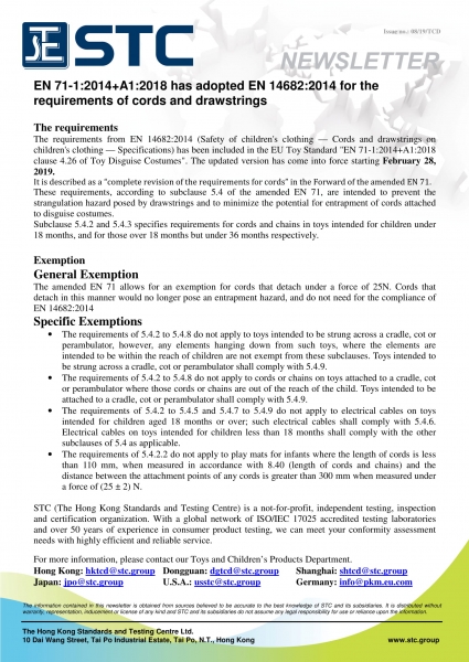 STC, EN 71-1:2014+A1:2018 has adopted EN 14682:2014 for the requirements of cords and drawstrings,