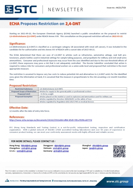 Starting on 2021-09-22, the European Chemicals Agency (ECHA) launched a public consultation on the proposal to restrict 2,4-dinitrotoluene (2,4-DNT) under REACH Annex XVII.  This consultation on the proposed restriction will end on 2022-03-22.