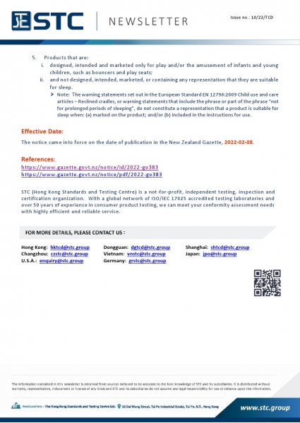 Published in the New Zealand Gazette dated 2022-02-08, Notice No. 2022-go383 titled Unsafe Goods (Inclined Infant Sleep Products) Indefinite Prohibition Notice 2022 revoked the previous Notice No. 2020-go3525, with a purpose to further mitigate the risk o